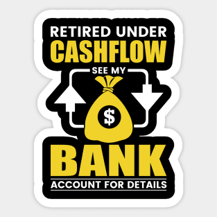 Cashflow retired genius Sticker